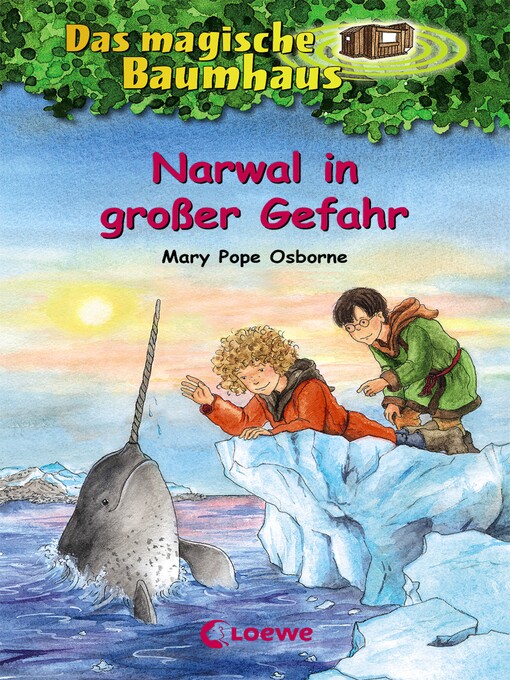 Title details for Narwal in großer Gefahr by Mary Pope Osborne - Available